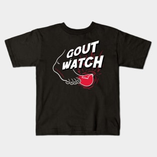 Gout Watch! Kids T-Shirt